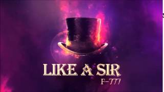 F777  Like A Sir ENTIRE ALBUM MIX [upl. by Nolat122]