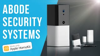 Abode HomeKit Security Systems  Smart Security Alarm System for HomeKit [upl. by Clemmie333]