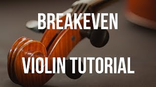 Violin Tutorial Breakeven [upl. by Melloney]