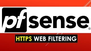 How to Configure HTTP Filtering and SSL Interception with pfSense [upl. by Ayotan]