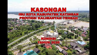 KASONGAN  Ibu Kota Kabupaten Katingan  Kalimantan Tengah  Situasi Terkini  November 2020 [upl. by Tonya321]