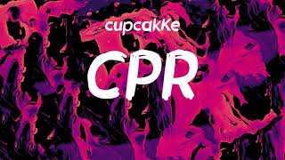 CupcakKe  CPR Lyrics [upl. by Notgnimer]