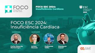 Debate FOCO ESC 2024 em Insuficiência Cardíaca [upl. by Isak217]