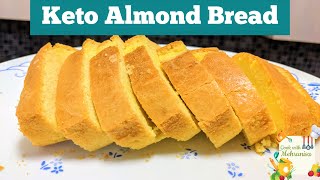 How to make Keto Almond Bread Low Crab [upl. by Annoif]