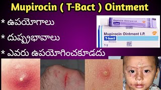 TBact  Mupirocin ointment Uses and Side effects in Telugu [upl. by Kabab662]