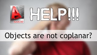 Help My objects are not coplanar in AutoCAD [upl. by Yetta]