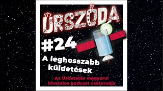 Űrszóda 24  A leghosszabb küldetések  ŰRKUTATÁS MAGYARUL [upl. by Keelia]