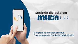 Ekirjastosovelluksen asennus Playkaupasta ja Ekirjaston käyttöönotto [upl. by Iralam]