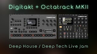 Keep Going  Digitakt  Octatrack MK2  Deep House  Deep Tech Live Jam [upl. by Sanjay]