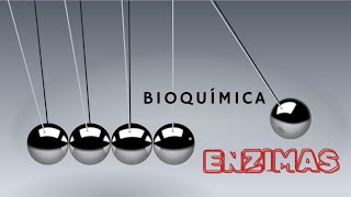 Bioquímica Enzimas [upl. by Gavrielle328]