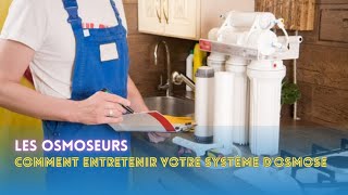 “Comment Entretenir Votre Osmoseur  Astuces et Conseils ” [upl. by Eslek417]