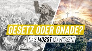 Gesetz oder Gnade  Das MUSST du wissen [upl. by Asiuqram]