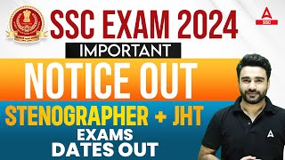 SSC Stenographer Exam Date 2024  SSC JHT Exam Date 2024  SSC Exam 2024 Important Notice [upl. by Esme198]