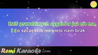 Maryla Rodowicz  Dziś prawdziwych Cyganów już nie ma karaoke  RemiKaraokecom [upl. by Teddman]