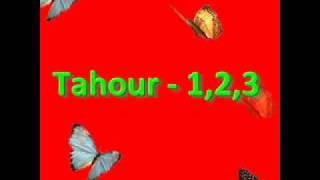 Tahour 1 2 3 [upl. by Nwahsud759]