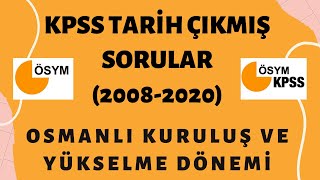 KPSS TARİH ÇIKMIŞ SORULAR 20082020  OSMANLI KURULUŞ VE YÜKSELME DÖNEMİ SORU ÇÖZÜMÜ [upl. by Hilaria]