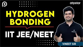 Hydrogen bonding class 11  IIT JEE amp NEET  Vineet Khatri Sir  ATP STAR Kota [upl. by Colin676]