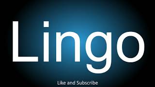 How to correctly pronounce  Lingo [upl. by Clotilde]