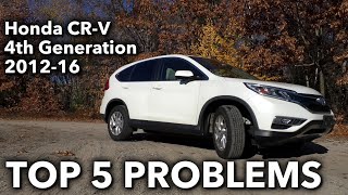 Top 5 Problems Honda CRV SUV 4th Generation 201216 [upl. by Yrral664]