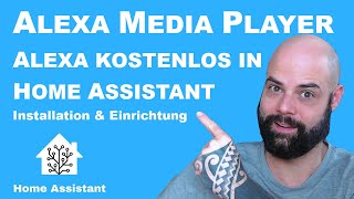 Alexa kostenlos in Home Assistant mit dem Alexa Media Player [upl. by Garibold]