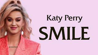 Katy Perry  SMILE Lyrics [upl. by Nossaj313]