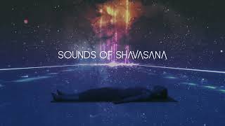 MUSIC FOR SHAVASANA  SAVASANA  5 MINUTES [upl. by Eilrak944]