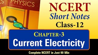 NCERT Short Notes  Class 12 Chapter 3  Current Electricity [upl. by Ettolrahs]