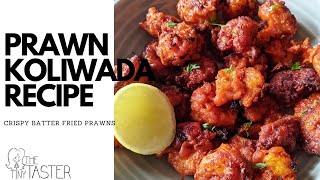 Prawns Koliwada Recipe Spicy Crispy Fried Prawns  How To Make Mumbai Style Prawns Koliwada [upl. by Ettenal]