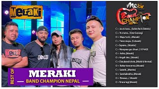 The best of  MERAKI  BAND CHAMPION NEPAL JOURNEYSEASON 1 [upl. by Barclay]