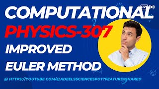 Chapter 4 Numerical MethodsTopicEurler improved method Subject Computational Physics307 [upl. by Eimak184]