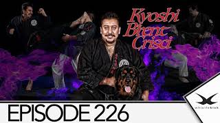 Whistlekick Martial Arts Radio Podcast 226 Brent Crisci [upl. by Lleynad]