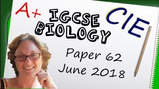 Biology Paper 62  Summer 2018  IGCSE CIE Exam Practice [upl. by Glavin]