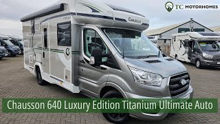 Chausson 640 Luxury Edition 4 berth automatic New Motorhome [upl. by Nrubloc736]