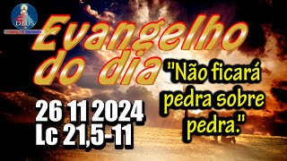 EVANGELHO DO DIA 26112024 COM REFLEXÃO Evangelho Lc 21511 [upl. by Agna]