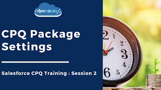 Salesforce CPQ Package Settings  EP2 [upl. by Carrie596]