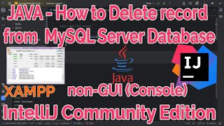 IntelliJ IDEA JAVA with MySQL JAVA How to delete data from MySQL Database [upl. by Asserac]