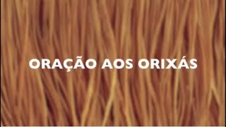 Oração aos Orixás [upl. by Suzan]