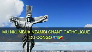 MU NKUMBUA NZAMBI  CREDO EN LARY CHANT CATHOLIQUE DU CONGO 🇨🇬🇨🇩 [upl. by Oringa849]