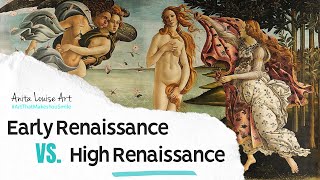 Early Renaissance Vs High Renaissance Art Explained [upl. by Adimra]