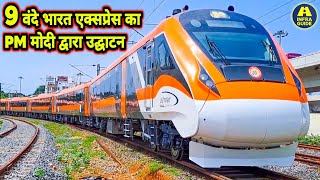 PM MODI Launches quot9 New VANDE BHARAT EXPRESS TRAINquot in INDIA 🇮🇳 [upl. by Enelear453]