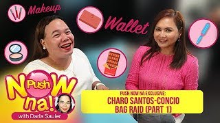 EXCLUSIVE Bag Raid with Charo Santos Part 1  Push Now Na [upl. by Adnamar]