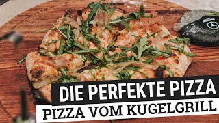 PERFEKTE PIZZA selber machen SO geht PIZZA NAPOLETANA vom Kugelgrill [upl. by Market]