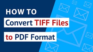 How to Convert TIFF to PDF   Transfer TIFF File Format to PDF in Bulk [upl. by Humberto]