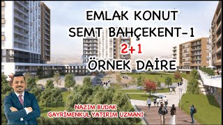 SEMT BAHÇEKENT EMLAK KONUT 21 KAPALI MUTFAK ÖRNEK DAİRE VİDEOSU [upl. by Issie]