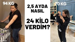 NASIL 24 KİLO VERDİM  25 Ayda diyetisyensiz aç kalmadan zayıfladım  Benim zayıflama hikayem [upl. by Llezo788]