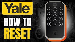 How To Hard Reset Yale Assure Lock 2  Yale Assure Lock Reset [upl. by Nolaf520]