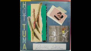 Hot Tuna – Bowlegged Woman Knock Kneed Man [upl. by Oigile]