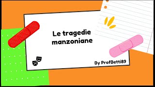 Le tragedie manzoniane Il conte di Carmagnola e Adelchi  Prof Betti [upl. by Eninnaej]