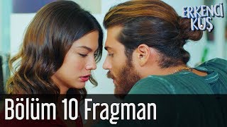 Erkenci Kuş 10 Bölüm Fragman [upl. by Iah]