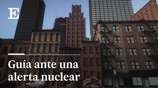 Nueva York muestra en un vídeo qué hacer ante una alerta nuclear  EL PAÍS [upl. by Ailahk]